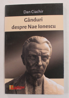 GANDURI DESPRE NAE IONESCU de DAN CIACHIR , 2018 foto