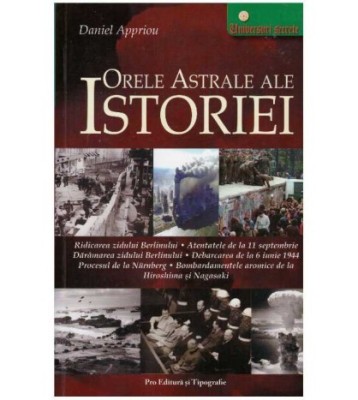 Daniel Appriou - Orele astrale ale istoriei - 127375 foto