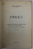 POEZII de VASILE CARLOVA , editie ingrijita de IOAN NEGOESCU , cu un portret de V . BLENDEA , 1931 , COPERTI REFACUTE