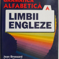 Gramatica alfabetica a limbii engleze – Jean Brossard, Sylvie Chevalier