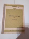 INDUSTRIA TEXTILA vol. 1 ( colectia STAS )