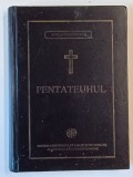 PENTATEUHUL SAU CELE CINCI CARTI ALE LUI MOISE, redactata si comentata de BARTOLOMEU VALERIU ANANIA, 1997 * EDITIE CARTONATA
