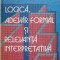 Dan Mihai B&acirc;rliba, Petru Ioan, Traian Știrbăț - Logică, adevăr formal și relevanță interpretativă