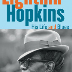 Lightnin' Hopkins: His Life and Blues