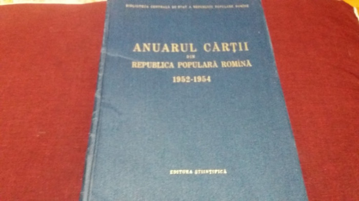 ANUARUL CARTII DIN REPUBLICA POPULARA ROMANA 1952-1954