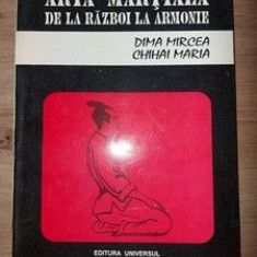 Arta martiala de la razboi la armonie- Dima Mircea, Chihai Maria