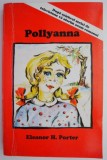 Pollyanna &ndash; Eleanor H. Porter