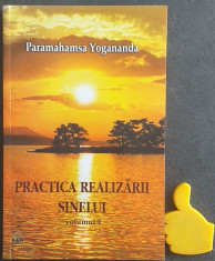 Practica realizarii sinelui, vol. 1 Paramahamsa Yogananda foto