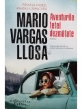 Mario Vargas Llosa - Aventurile fetei dezmatate (editia 2023)