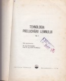 AS - TEHNOLOGIA PRELUCRARII LEMNULUI ( VOL I, VOL II )