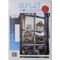 SUFLET MUSCELEAN , REVISTA , ANUL III , NR. 7 , DECEMBRIE , 2022