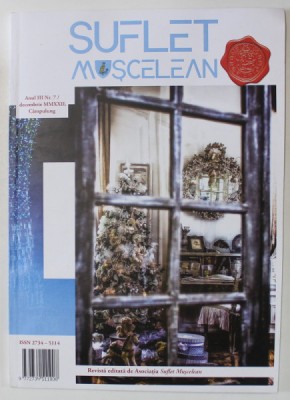 SUFLET MUSCELEAN , REVISTA , ANUL III , NR. 7 , DECEMBRIE , 2022 foto