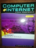 Computer internet fara profesor.Internet- retelele sociale- Education It