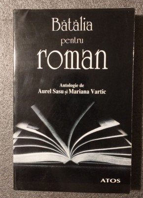 Aurel Sasu; Mariana Vartic (ed.) - Bătălia pentru roman foto