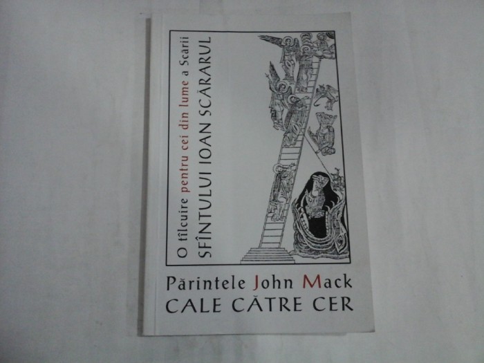 PARINTELE JOHN MACK - CALE CATRE CER