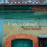 Hors-Saison -Remastered | Francis Cabrel, Jazz, sony music