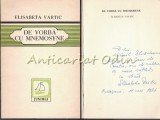 De Vorba Cu Mnemosyne - Elisabeta Vartic - Versuri, Autograf &amp; Dedicatie - Editura Junimea, 1983