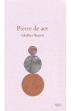 Pietre de aer - Catalina Hasotti