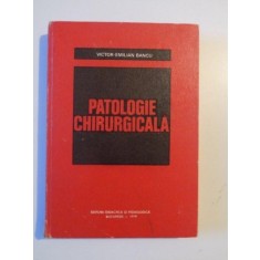 PATOLOGIE CHIRURGICALA de VICTOR EMILIAN BANCU , 1979