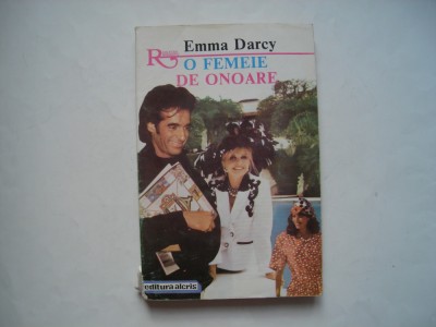 O femeie de onoare - Emma Darcy foto
