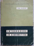 Introducere in Cibernetica - Edm. Nicolau - 1964 - Tehnica - Carte Veche Cibernetica