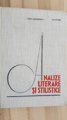Analize literare si stilistice-Sorin Alexandrescu, Ion Rotaru foto