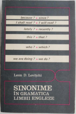 Sinonime in gramatica limbii engleze &amp;ndash; Leon D. Levitchi foto