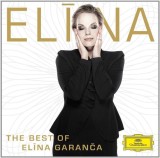 Elina - The Best of Elina Garanca | Wolfgang Amadeus Mozart, Georges Bizet, Gaetano Donizetti, Elina Garanca, Clasica, Decca