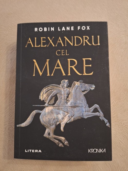 Alexandru cel Mare ~ Robin Lane Fox