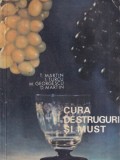 T. Martin, I. Turcu, M. Georgescu, D. Martin - Cura de struguri si must, Agrosilvica