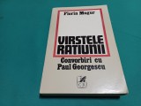 V&Icirc;RSTELE RAȚIUNII * CONVORBIRI CU PAIL GEORGESCU / FLORIN MUGUR / 1982* 55
