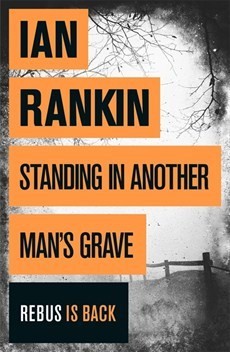 Ian Rankin - Standing in Another Man&amp;#039;s Grave foto