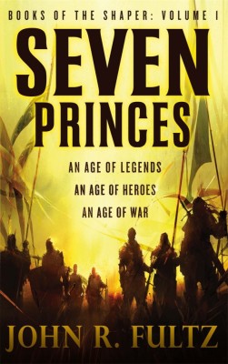 John R. Fultz - Seven Princes ( BOOKS OF THE SHAPER # 1 ) foto