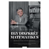 Egy diszkr&eacute;t matematikus - Besz&eacute;lget&eacute;sek Lov&aacute;sz L&aacute;szl&oacute;val - Staar Gyula