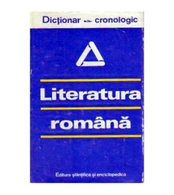 Al. Dima si I. C. Chitimia - Dictionar cronologic - Literatura foto