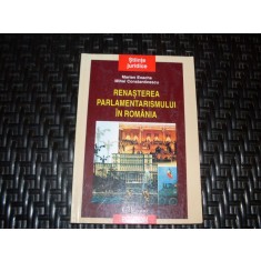 Renasterea Parlamentarismului In Romania - Marian Enache Mihai Constantinescu , 21152