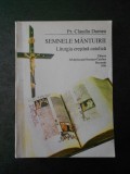 CLAUDIU DUMEA - SENELE MANTUIRII. LITURGIA CRESTINA CATOLICA