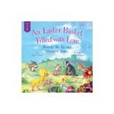 An Easter Basket Filled with Love: Sharing the Joy and Grace of Jesus