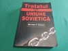 Tratatul Uniunii Sovietice - Gheorghe Cojocaru, 2005, Editura Civitas, Politica, 734 pagini