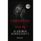 Coborand in sus - Vladimir Manascurta