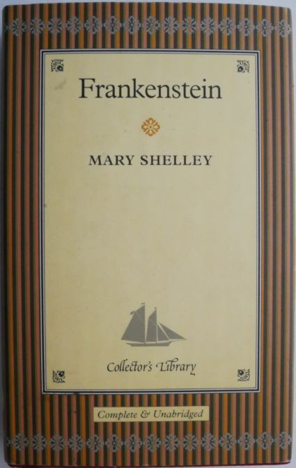 Frankenstein or The Modern Prometheus &ndash; Mary Shelley