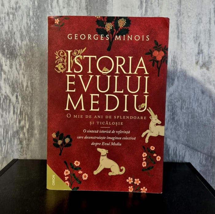 Georges Minois - Istoria Evului Mediu