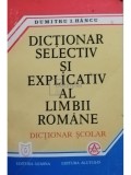 Dumitru I. Hancu - Dictionar selectiv si explicativ al limbii romane (Editia: 1995)