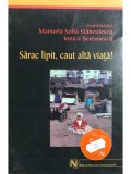 Manuela Sofia Stanculescu - Sarac lipit, caut alta viata! (Editia: 2004)