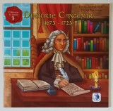 DIMITRIE CANTEMIR , DOMN AL MOLDOVEI , 1673 - 1723 de ELENA IORGULESCU si STEFAN PETRESCU , 2019