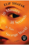 10 Minutes 38 Seconds in This Strange World - Elis Shafak, 2019