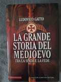 Ludovico Gatto - La Grande Storia del Medioevo