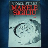 Cumpara ieftin MARELE SIGILIU - VOL. II - VIOREL STIRBU