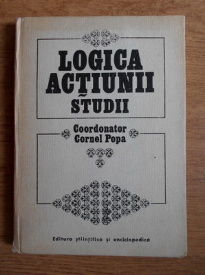 Cornel Popa - Logica actiunii. Studii foto