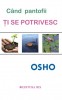 Osho - C&acirc;nd pantofii și se potrivesc